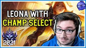 Champ Selection + Leona Diamond 2021 Gameplay