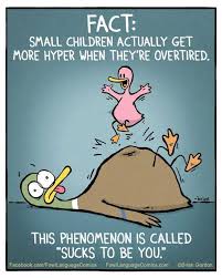 Kid Joke Overtired Kids Get Hyper Parenting Comics Parenting Humor Fowl Language Comics
