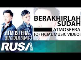 Provided to youtube by one stop musicyang terindah · acheyyang terindah℗ 2017 seventeen eleven music sdn bhdreleased on: Lirik Lagu Melayu Atmosfera Berakhirlah Sudah Wattpad