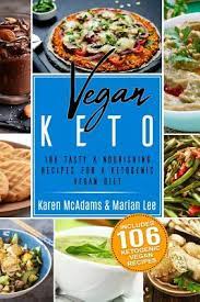 From entrees to desserts and everything in between, check out these delicious keto vegan recipes. Vegan Keto 70 Healthy Delicious Low Carb Recipes