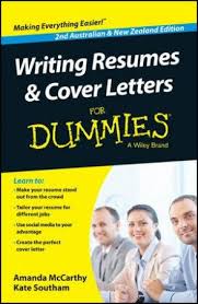 If you're applying for jobs, these fresh cover letter tips will help you stand out for your 2021 job search. Writing Resumes And Cover Letters For Dummies Second Australian New Zealand Edition By Amanda Mccarthy Kate Southam 9780730307808