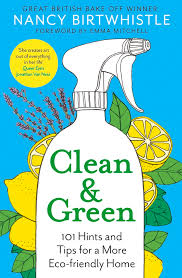 Learn clever daily cleaning tricks so you never have to spend precious weekend hours tidying up. Bookcreeper India S Review Of Clean Green 101 Hints And Tips For A More Eco Friendly Home