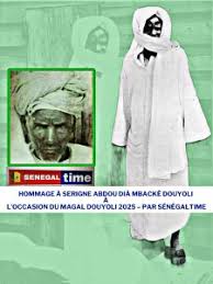 Hommage à Serigne Abdou Dià Mbacké Douyoli à l'occasion du Magal Douyoli  2025