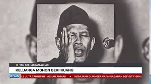 Jenazah tan sri hassan azhari selamat dikebumikan 7 okt 2018. Keluarga Tan Sri Hassan Azhari Mohon Beri Ruang Youtube