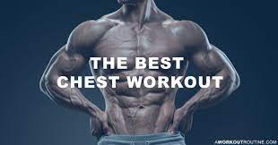 What is a good chest workout? The Best Chest Workout Routine For Men 9 Keys To More Mass