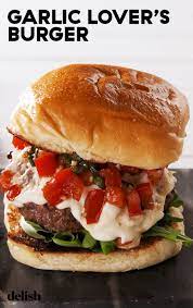 Love Garlic Then You Need To Make These Burgers Recipe Beef Recipes Delish Recipes Recipes