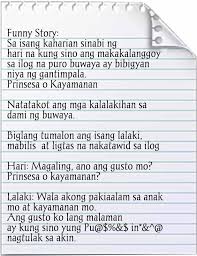 Tagalog Funny Story Jokes 'the chili fart' is a funny short story about the misfortunes of a guy who had a bad stomach after eating some chili. tagalog funny story jokes