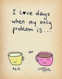 Pin By Old Soul Chrys On Notas Tea Quotes Coffee And Cigarettes Coffee Quotes