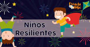 Resiliencia En Ninos Como Conseguir Ninos Resilientes