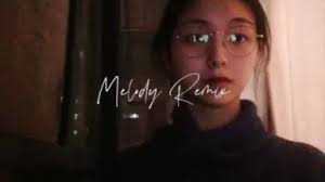 Melody remix//-哔哩哔哩_Bilibili