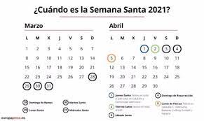 Comparte esta noticia vacaciones de semana santa 2021. Cuando Es La Semana Santa 2021 Estos Son Los Dias Festivos