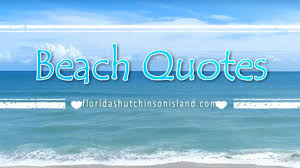 Best Beach Quotes 77 Fun Inspiring Quotes About The Beach
