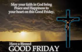 We call it good, because he hung on that wood. Happy Good Friday 2021 Festival 1 002 Photos Facebook