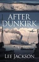 Dunkirk full movie free download, streaming. After Dunkirk Jackson Lee Dussmann Das Kulturkaufhaus