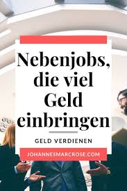 Nebenjobs Die Viel Geld Einbringen So Verdienst Du Nebenbei Geld Geld Verdienen Geld Mehr Geld Verdienen