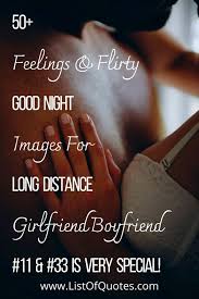 50 Feelings Flirty Good Night Images For Long Distance Girlfriend Boyfriend In 2020 Good Night Text Messages Romantic Good Night Messages Good Night For Him