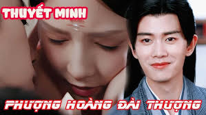 [THUYẾT MINH 08] Phượng Hoàng Đài Thượng