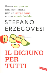 Il Digiuno Per Tutti Libro Di Stefano Erzegovesi