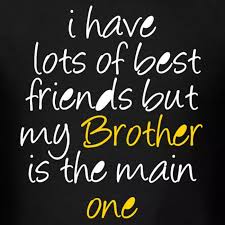 Brother Shirts I My Brother Is My Best Friend Mens T Shirt Trendy Tshirt Trendy Tshirts Mom Life Shirt Brother Quotes