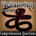 Think questions *respond to this statement: These 10 Questions Are For The Short Story The Dinner Party By Mona Gardner Detailed Key Included Dinner Party Comprehension Questions Party