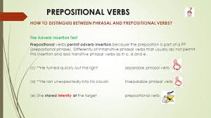 What are ordinary verbs in english? Ergative Phrasal Verbs Prepositional Verbs Camila Rocha Magda Martins Vieira Marcelle Rinaldi Maria Cristina Portela Gomez Thais Cristine Silva De Sousa Ppt Download