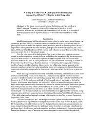 Maybe you would like to learn more about one of these? Pdf Casting A Wider Net A Critique Of The Boundaries Imposed By White Privilege In Adult Education Lisa Merriweather Academia Edu