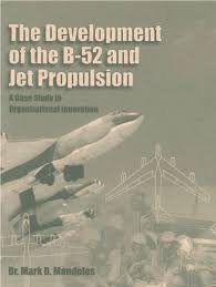 PDF) The Development of the B-52 and Jet Propulsion: A Case Study in  Organizational Innovation