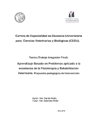 Carrera de Especialidad en Docencia Universitaria para Ciencias  Veterinarias y Biológicas (CEDU). Aprendizaje Basado en Proble