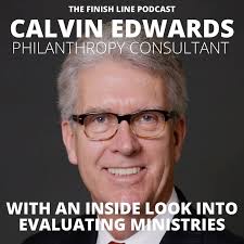 Calvin Edwards, Philanthropy Consultant, with an Inside Look into  Evaluating Ministries