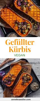 Gefullter Butternuss Kurbis Aus Dem Ofen Annelina Waller Rezept Butternuss Vegane Rezepte Rezepte