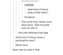 Funny Shoe Puns Shoe Puns Funny Shoes Quotable Quotes