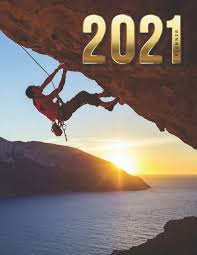 Climbing is such an impossible life to explain. 2021 Planner Rock Climbing On Mountain Outdoor Sport Daily Weekly Monthly Dated 8 5x11 Life Organizer Notebook 12 Month Calendar Jan To Dec Cover Cute Christmas