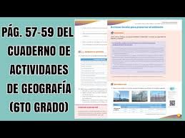 Libro de atlas 6 grado paginas 29 a 35 detalle. Pag 57 58 Y 59 Del Cuaderno De Actividades De Geografia Sexto Grado Youtube