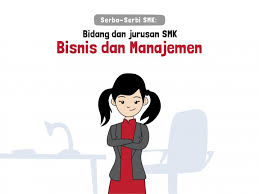 Yap setiap saya ditanya kuliah jurusan apa pasti selalu diiringi pertanyaan. Serba Serbi Smk Bidang Dan Jurusan Smk Bisnis Dan Manajemen Rencanamu