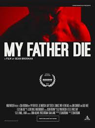 Unlike most other marketed products, movies require immediate emotional impact while still maintaining a continuous push to each subsequent level of distribution. My Father Die Movie Posters From Movie Poster Shop