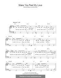 Make You Feel My Love By B Dylan How Are You Feeling My Love Song Make You Feel