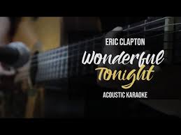 Our brand new app is here! Karaoke Wonderful Tonight Eric Clapton Acoustic Version With Lyrics Litetube