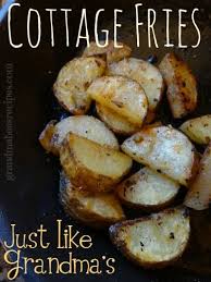 If they lie in layers on the pan, then the upper potatoes are cooked, and the bottom ones are in high risk of burning. Cottage Fries Just Like Grandma S Recipes Cooking Recipes Veggie Dishes