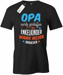 Opa Wurde Geschaffen Enkelkinder Helden Brauchen Opa Herren T Shirt