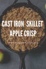 Cast Iron Apple Crisp Recipe Apple Crisp Cast Iron Recipes Skillet Desserts