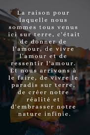 La Raison Pour Laquelle Nous Sommes Tous Venus Ici Sur Terre Flamme Jumelle Citations Inspirantes Sur L Amour Flammes Jumelles