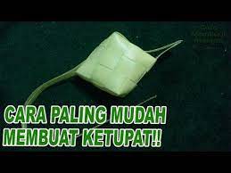 Cara Membuat Ketupat Youtube Cara How To Make