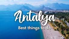 ANTALYA, TURKEY | 10 Best Things to Do in & around Antalya! - YouTube