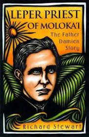 Leper Priest of Moloka'i: The Father... book by Richard Stewart