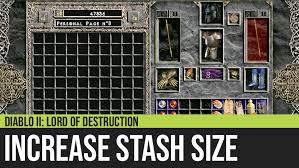 You will not find any bots or hacks or dupes here. Diablo Ii How To Increase The Stash Size