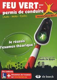 Amazon Fr Feu Vert Pour Le Permis De Conduire Auto Moto Cyclo De Bruyn Claude Livres
