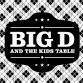 Big D and the Kids Table event image