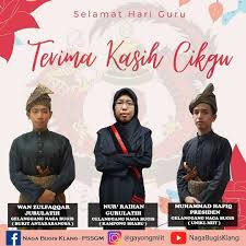 Untuk semua guru, jasa kalian akan selali kami kenang. Naga Bugis Klang Pssgm Publicaciones Facebook