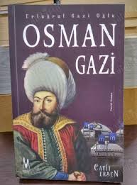 Ertuğrul gazi'nin vefatı (1281) ile beylik işlerinin yürütülmesi osman bey'e verilmiştir. Ertugrul Gazi Oglu Osman Gazi Cavit Ersen Nadir Kitap
