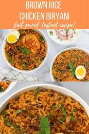 Brown Rice Chicken Biryani Recipe In 2020 Biryani Instant Pot Cookbook Brown Rice Recipes